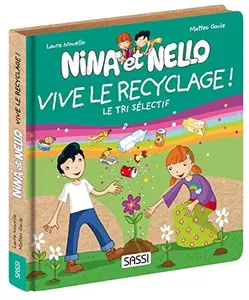 USED-Nina et Nello. Vive le recyclage !: Le tri sélectif by Laura Novello (Paperback)
