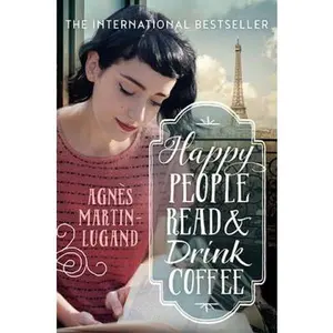 USED-Happy People Read and Drink Coffee by Agnes Martin-Lugand (Paperback)