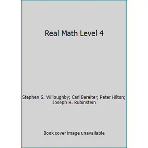 USED-Real Math Level 4 by Stephen S. Willoughby (Hardcover)