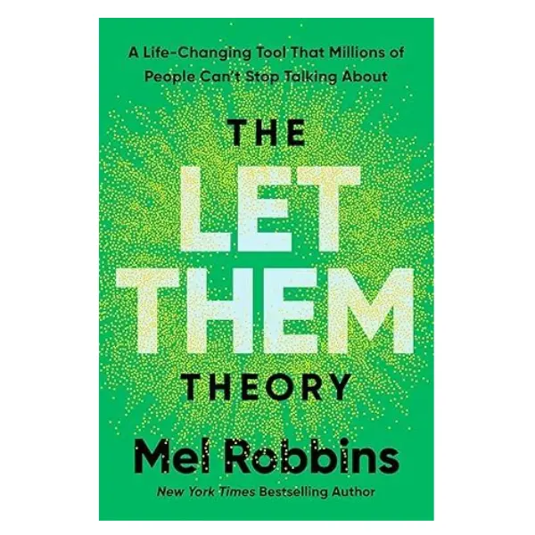 The Let Them Theory: A Life-Changing Tool That Millions of People Can't Stop Talking About PAPERBACK