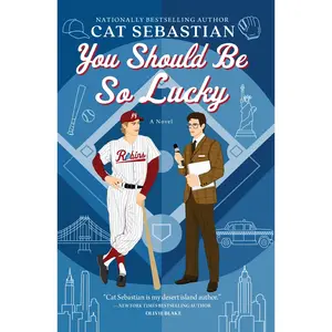You Should Be So Lucky: A Novel by Cat Sebastian [Paperback Book]