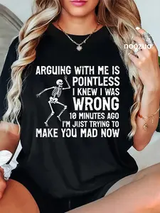 100% Cotton Arguing with Me Pointless Make You Mad Funny Saying Women T-Shirt