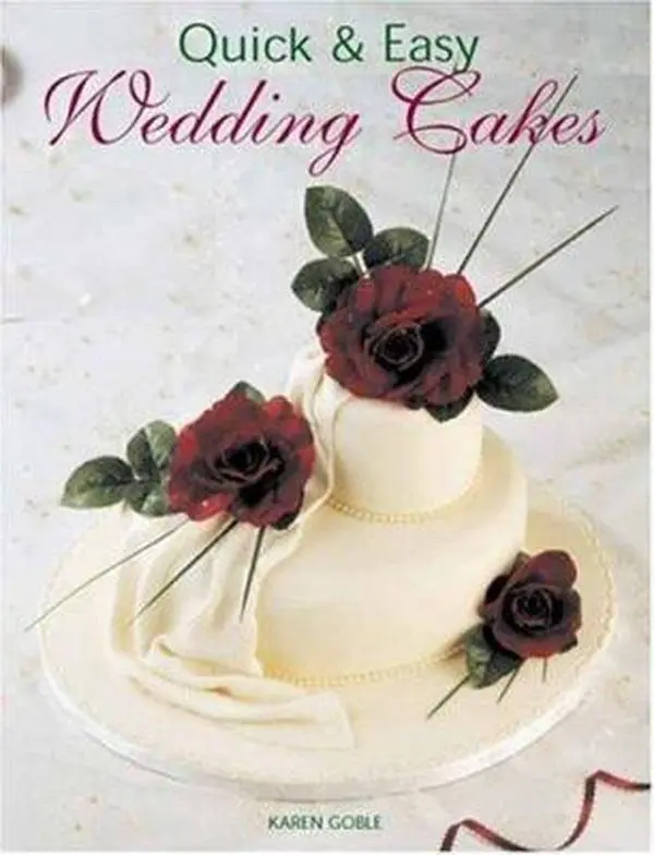 Used Hardcover English Book - Quick & Easy Wedding Cakes by Karen Goble, Including Wedding Cake Designs, 1.8 lbs