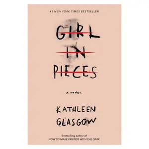 Girl in Pieces  Emotional Coming of Age Novel About Healing & Personal Growth - Paperback