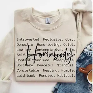 Homebody words T-Shirt / Sweatshirt & Hoodie ,  Introvert Sweatshirt, Indoorsy ,  Homebody Club Cotton Fabric Fit Bottom Sleeve