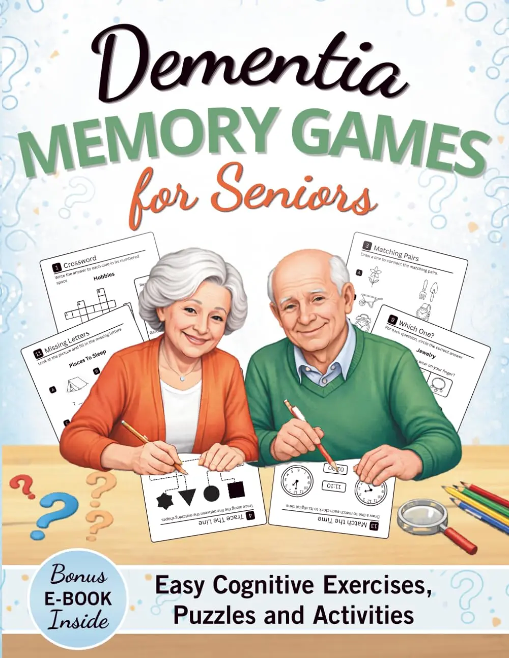 Dementia Memory Games For Seniors: 100 Easy Cognitive Exercises, Puzzles and Activities.: Large Print Activity Book For The Elderly With Alzheimer's ... Moments: Brain Activities for Dementia)