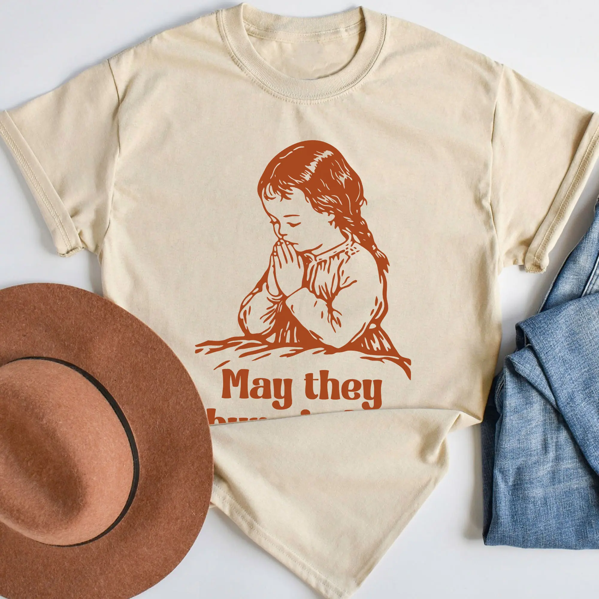 May They Burn in Hell Shirt, Funny Little Girl Prayer Shirt, Vintage Retro Shirt, Graphic Tee, Funny Mental Health Shirt