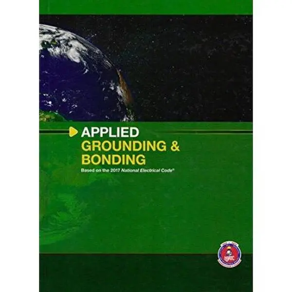 USED Book - Applied Grounding & Bonding - Based on the 2017 National Electrical Code by Njatc (Hardcover) - english