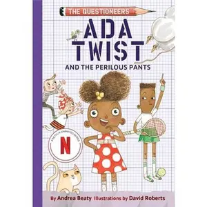 ADA Twist and the Perilous Pants: The Questioneers Book #2 -- Andrea Beaty, Paperback