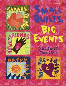 USED-Small Quilts, Big Events by LaBauve, Julia (Paperback)