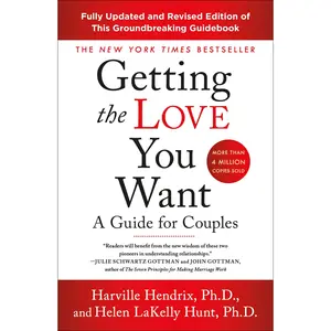 Getting the Love You Want: A Guide for Couples: Third Edition -- Harville Hendrix - Paperback