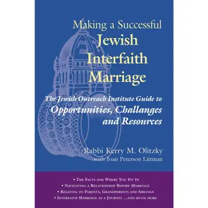 USED-Making a Successful Jewish Interfaith Marriage: The Jewish Outreach Institute Guide to Opportunities, Challenges and Resources by Olitzky, Kerry M. (Paperback)