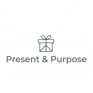 PRESENTS & PURPOSE