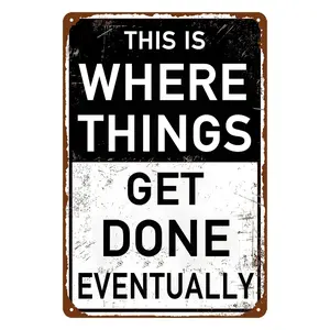 Funny Garage Metal Tin Signs Man Cave Decor For Men Vintage Personalized Wall Art Shop Accessories Man Garage Poster Workshop Sign Garage Decor This Is Where Things Get Done Eventually Sign 8x12 Inch