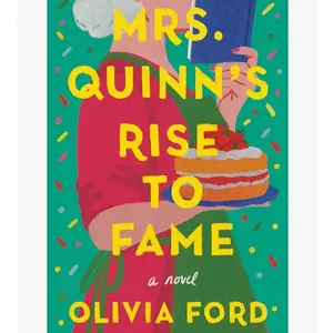 Olivia Ford's Mrs. Quinn's Rise to Fame Novel - A Novel