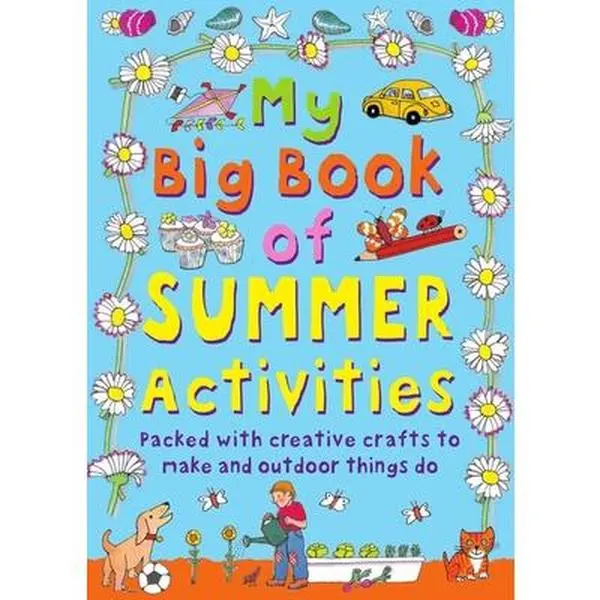 USED Book - My Big Book of Summer Activities: Packed with Creative Crafts to Make and Outdoor Activities to Do by Beaton, Clare (Hardcover) - english