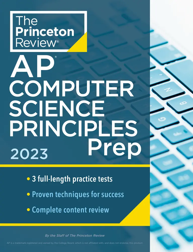 USED-Princeton Review AP Computer Science Principles Prep, 2023: 3 Practice Tests + Complete Content Review + Strategies & Techniques by The Princeton Review (Paperback)