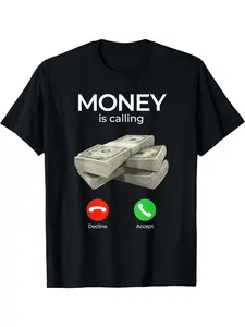 Money is calling for cash shirts, funny business scam T-shirts