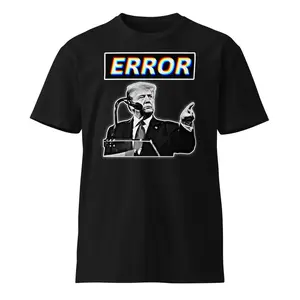ERROR Donald Trump T-Shirt