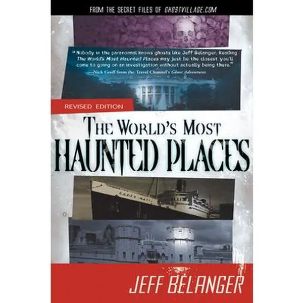 USED Book - The World's Most Haunted Places, Revised Edition: From the Secret Files of Ghostvillage.com by Belanger, Jeff (Paperback) - english
