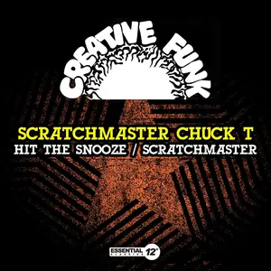 Scratchmaster Chuck T - Hit The Snooze / Scratchmaster  [COMPACT DISC - CD]