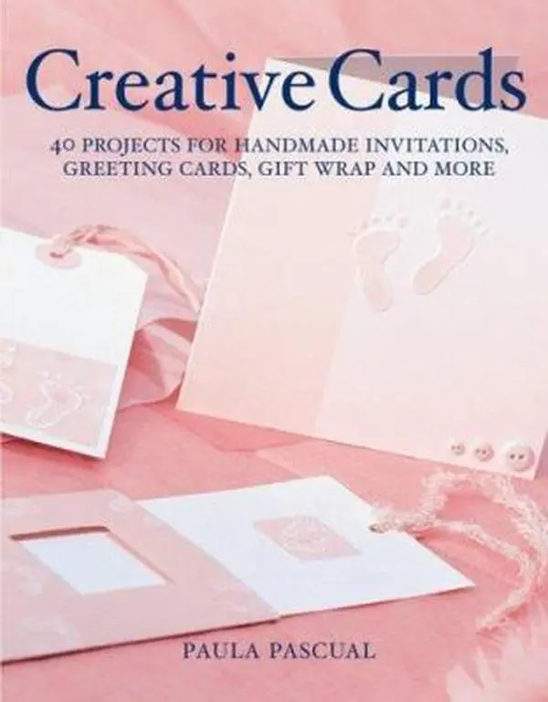 USED-Creative Cards: 40 Projects for Handmade Invitations, Greeting Cards, Gift Wrap and More by Paula Pascual (Paperback)