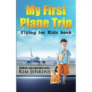 USED Book - My First Plane Trip: Flying for Kids Book (Children's New Experience Series) by Kim Jenkins (Paperback) - english