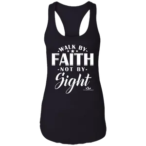 WALK BY FAITH NOT BBY SIGHT Ladies Ideal Racerback Tank