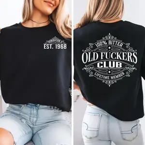Personalization Old F*ckers Club Gen X Sweatshirt, Raised on Hose Water and Neglect Shirt, 100% Cotton, Two-Sided Print  Design Menswear Sweatshirt Casual Classic