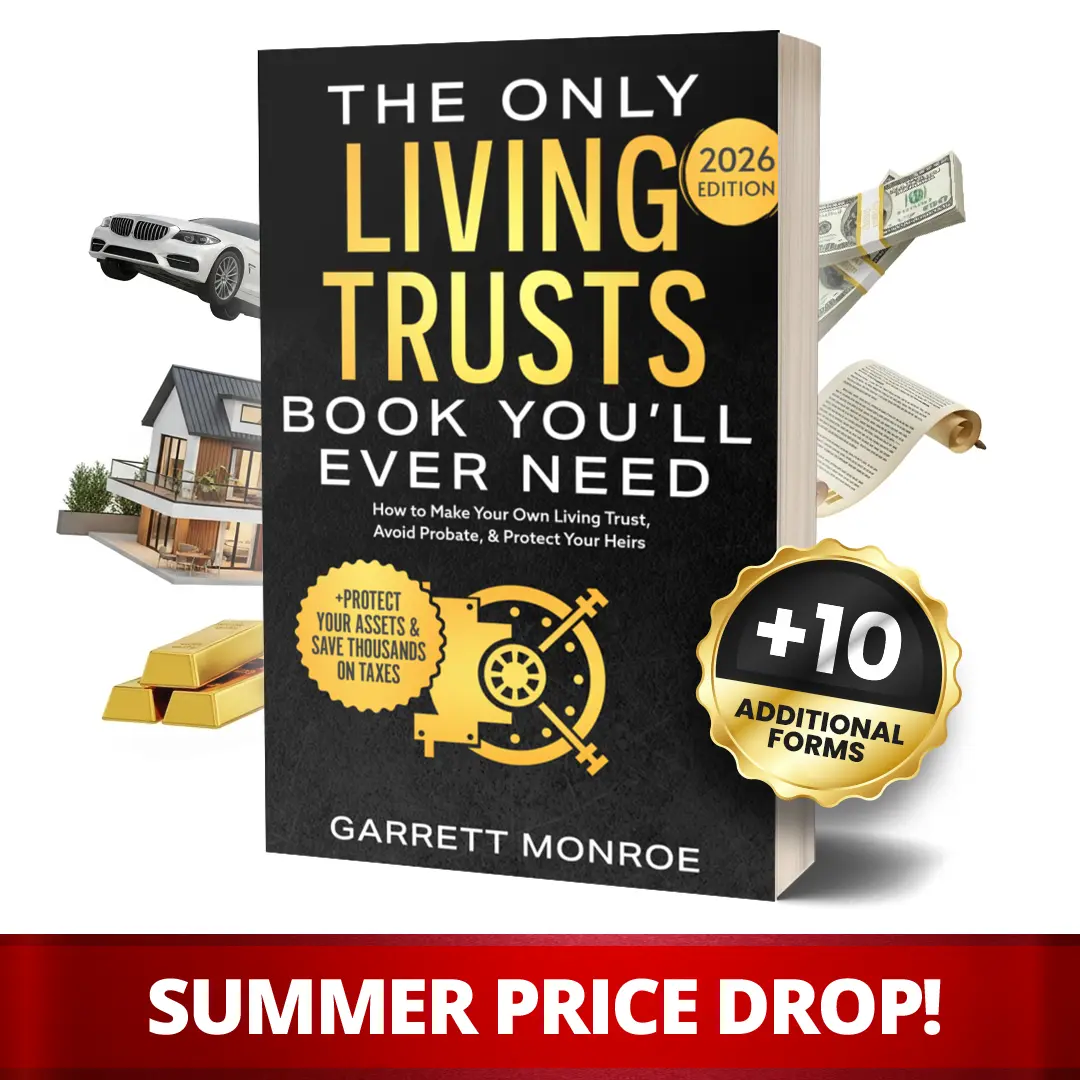 The Only Living Trusts Book You’ll Ever Need: How to Make Your Own Living Trust, Avoid Probate & Protect Your Heirs (Plus Protect Your Assets & Save Thousands on Taxes)
