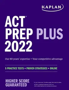 USED-ACT Prep Plus 2022: 5 Practice Tests + Proven Strategies + Online by Kaplan Test Prep (Paperback)