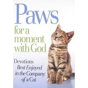 USED-Paws for a Moment With God: Devotions Best Enjoyed in the Company of a Cat by Inc. Product Concept Mfg. (Paperback)