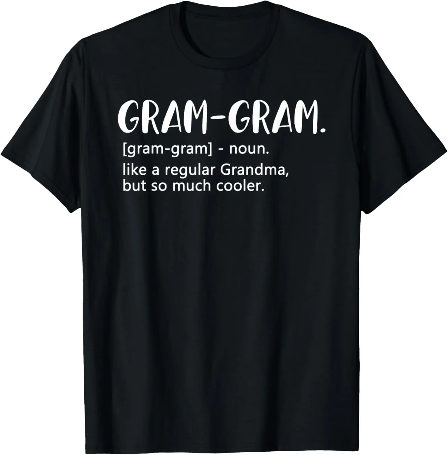 Gram-Gram Shirts Women Mother's Day for Grandma Gram-Gram T-Shirt