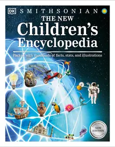 The New Children's Encyclopedia Packed with Thousands of Facts, Stats, and Illustrations