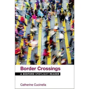USED-Border Crossings: A Bedford Spotlight Reader by Cucinella, Catherine (Paperback)