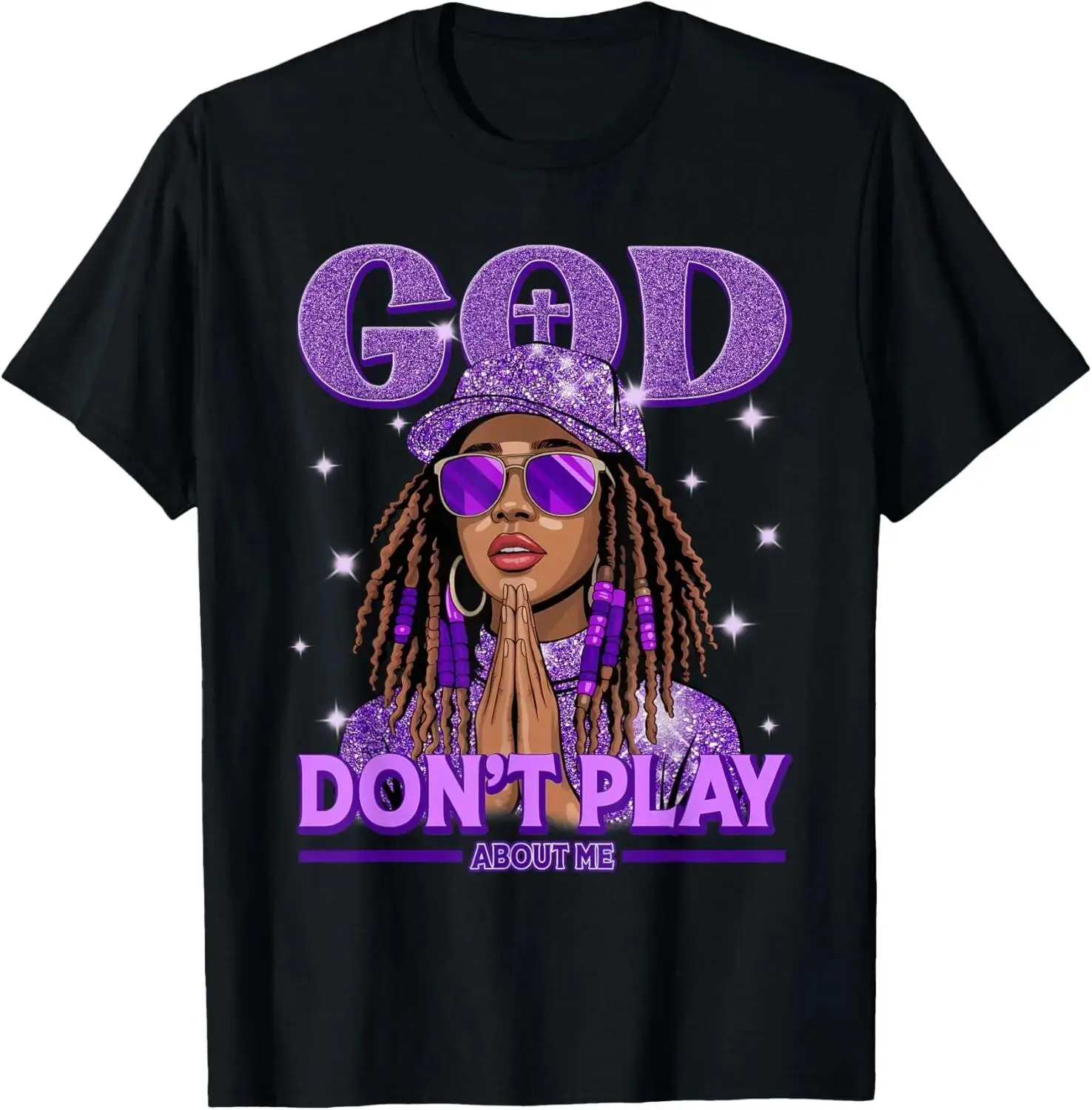 God Does Not Play About Me Afrocentric Black Women Christian T-Shirt