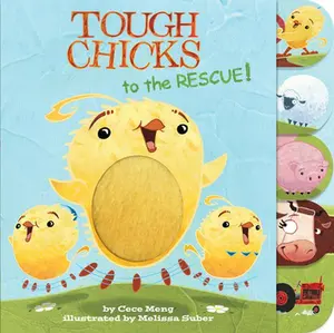 USED-Tough Chicks to the Rescue! Tabbed Touch-And-Feel: An Easter and Springtime Book for Kids by Meng, Cece (Board book)