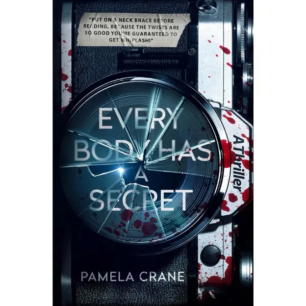 Every Body Has a Secret: A Psychological Thriller - Pamela Crane