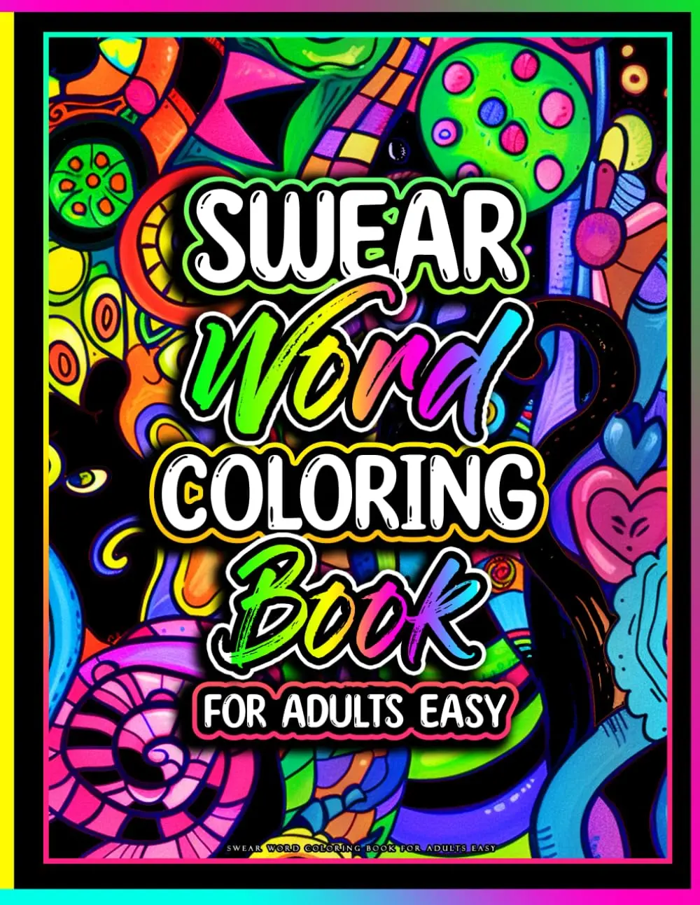 Swear Word Coloring Book for Adults Easy: Midnight Edition Sweary Coloring Book For Woman | Adult Funk Coloring Pages with Stress Relieving and ... Funny Cancer Inappropriate Gifts For Women