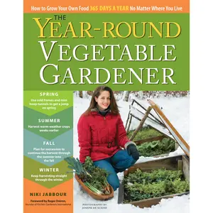 The Year-Round Vegetable Gardener by Niki Jabbour, Joseph De Sciose [Paperback Book]