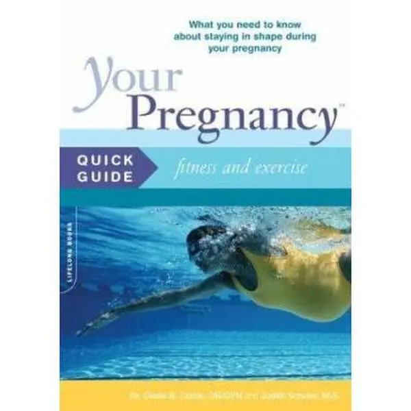USED-Your Pregnancy Quick Guide: Fitness And Exercise by Glade Curtis (Paperback)