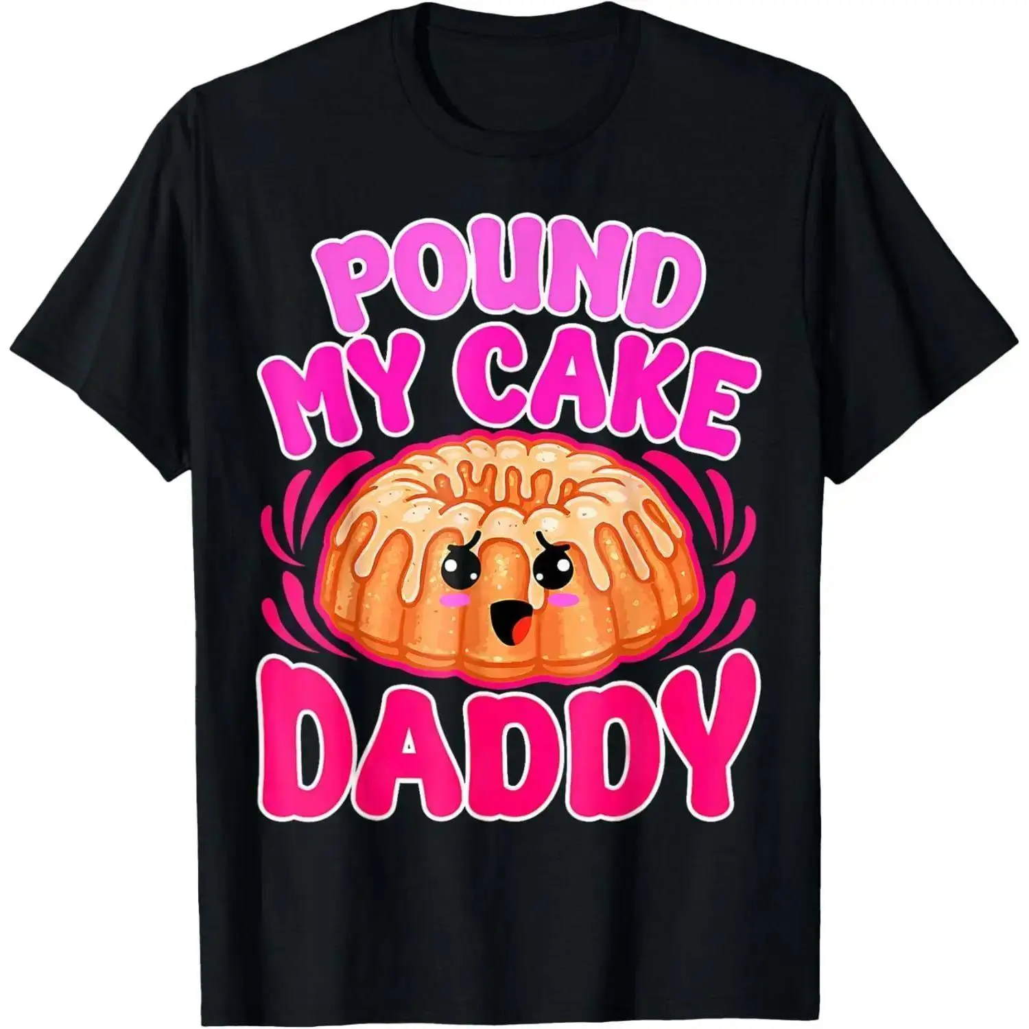 Men's Casual Pure Cotton Streetwear Slogan T-Shirt - Round Neck Shortsleeve Top, Breathable Fabric, Inappropriate "Pound My Cake Daddy" Humorous Print, Made in USA, Mens Slogan T-Shirts
