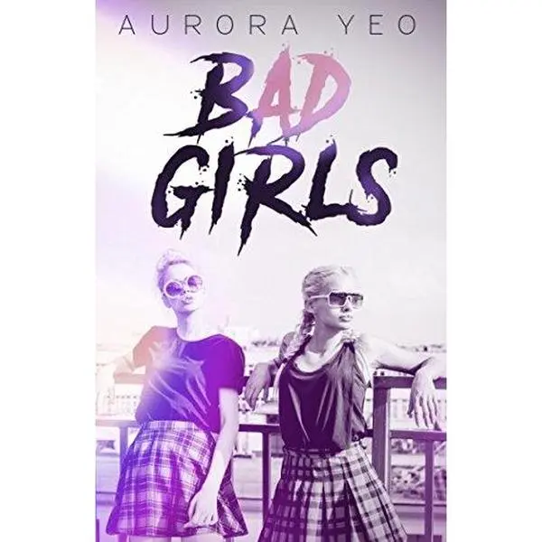 USED-Bad Girls by Aurora Yeo (Paperback)