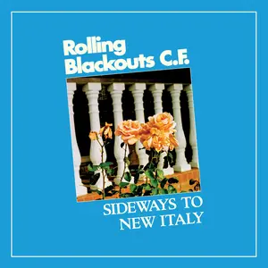 Rolling Blackouts C. F. - Sideways To New Italy  [CASSETTES]