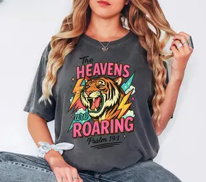 The Heavens Are Roaring Shirt, Retro Christian Tee, The Heavens Are Roaring Christian Apparel Tee, Bible Verse Christian Woman