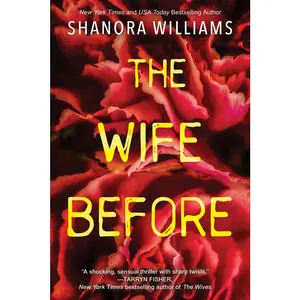 USED-The Wife Before: A Spellbinding Psychological Thriller with a Shocking Twist by Williams, Shanora (Paperback)