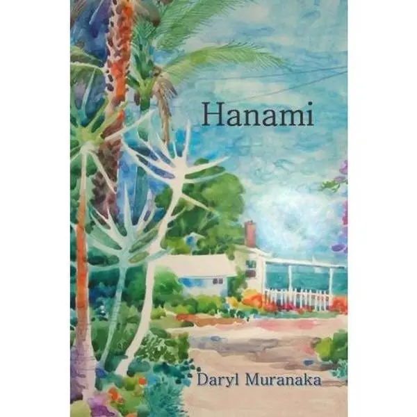 Used Hanami Book by Daryl Muranaka, Very Good Condition Paperback, 0.43 lbs