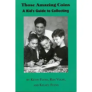 USED-Those Amazing Coins: A kids guide to coin collecting by R. Volpe (Paperback)