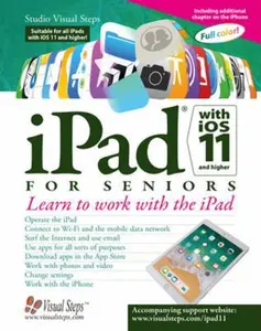 USED-iPad with iOS 11 and Higher for Seniors: Learn to work with the iPad (Computer Books for Seniors series) by Studio Visual Steps (Paperback)