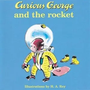 USED-Curious George and the Rocket by Rey, Margret (Board book)